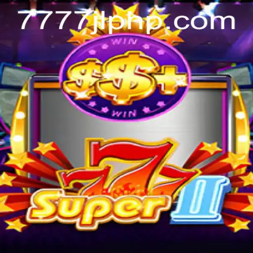 Explore the Exciting World of Super777II: An In-Depth Look