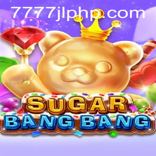Unleashing the Thrills of SUGARBANGBANG: Enter the Sweet Arena of 7777JL.COM